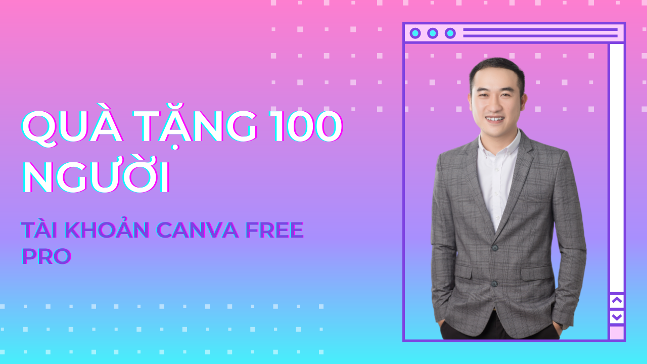 Quà tặng 1000 tài khoản Canva Pro miễn phí